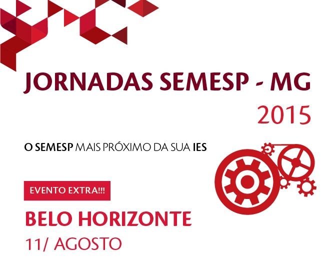 Semesp realiza 1ª edição da Jornadas Minas Gerais - BH
