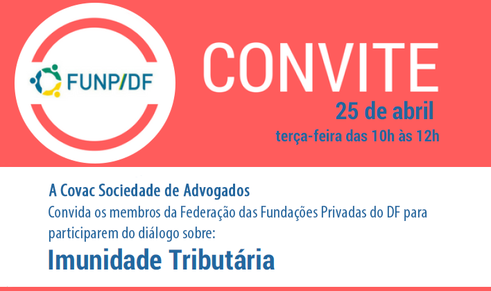 Covac Sociedade de Advogados promove debate sobre imunidade tributária para filantrópicas