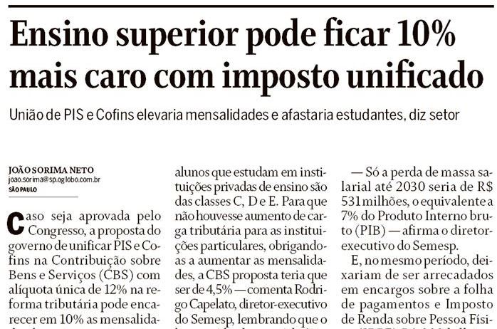 Matéria de O Globo destaca dados do Semesp sobre efeitos da CBS no ensino superior